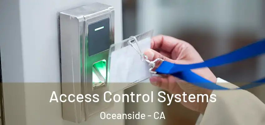  Access Control Systems Oceanside - CA