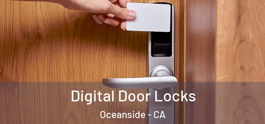  Digital Door Locks Oceanside - CA