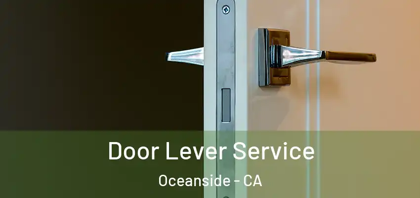  Door Lever Service Oceanside - CA