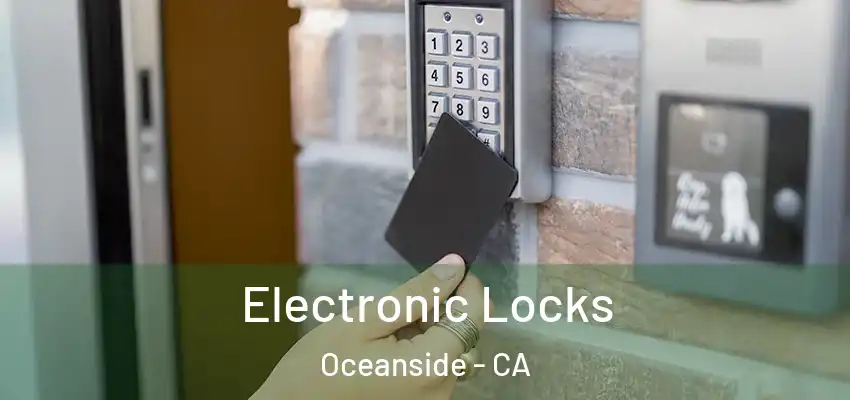  Electronic Locks Oceanside - CA