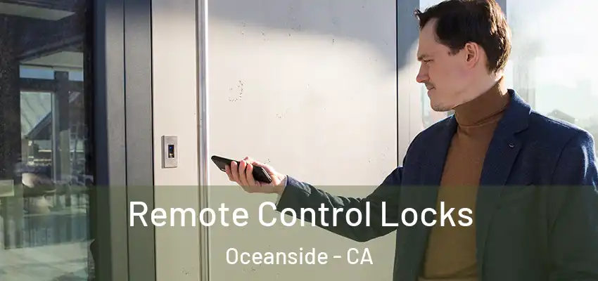  Remote Control Locks Oceanside - CA