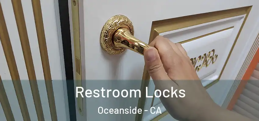  Restroom Locks Oceanside - CA