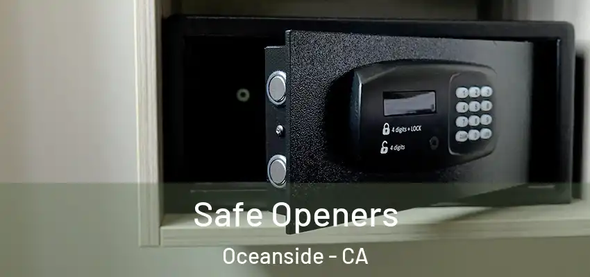  Safe Openers Oceanside - CA