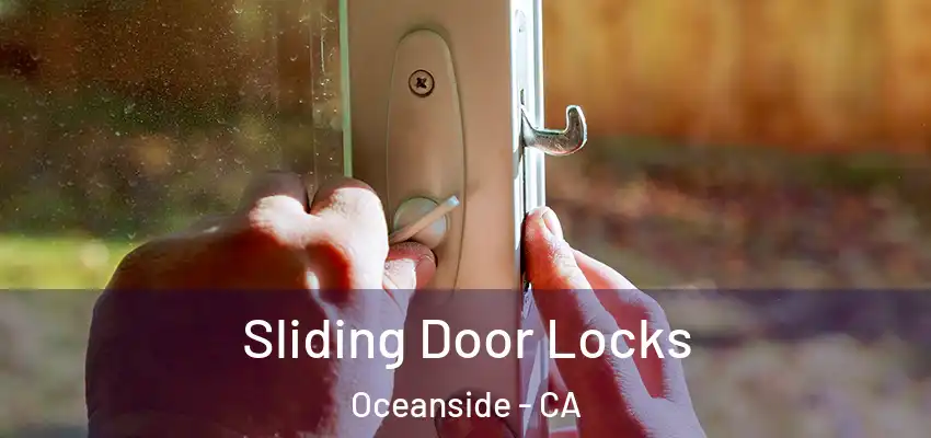  Sliding Door Locks Oceanside - CA