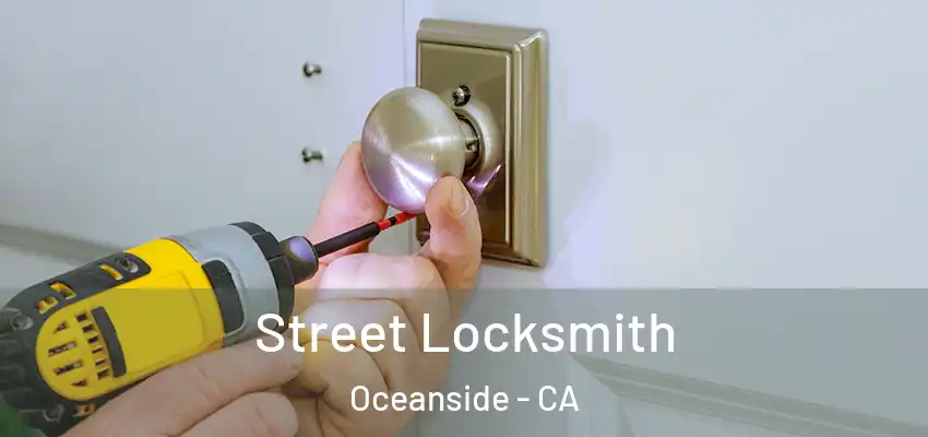  Street Locksmith Oceanside - CA