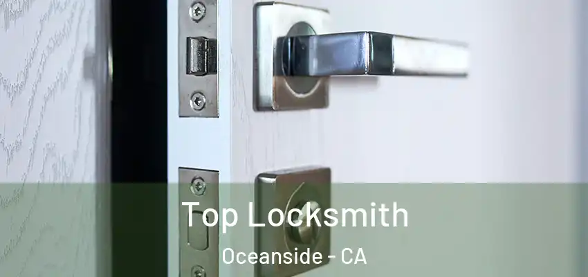  Top Locksmith Oceanside - CA